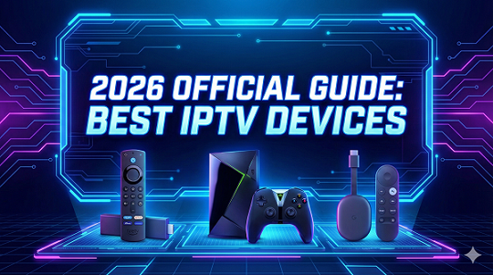 [Image: euroiptvforum-best-iptv-devices-2026.png]